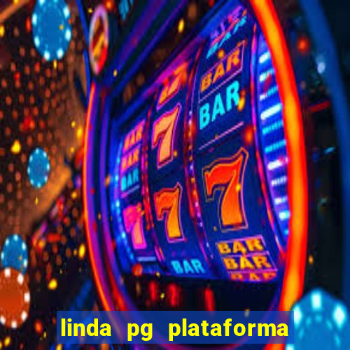 linda pg plataforma de jogos